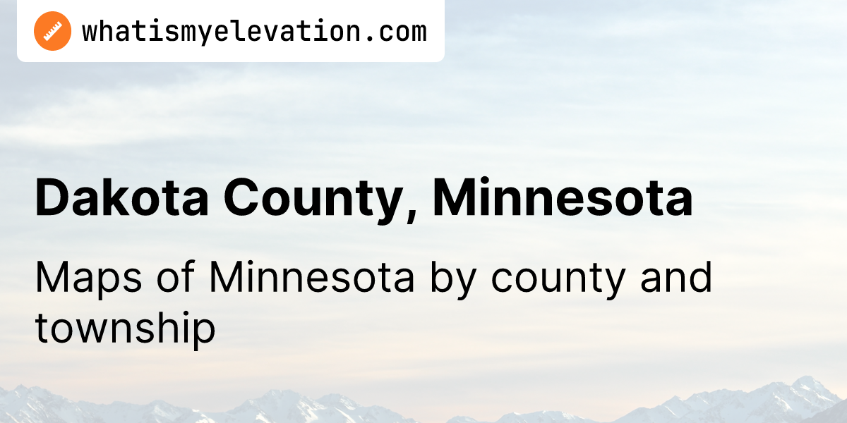 Dakota County, Minnesota Map - What county am I in?