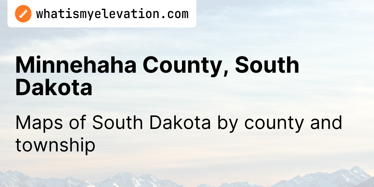 Minnehaha County, South Dakota Map - What county am I in?